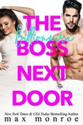 The Billionaire Boss Next Door (en Inglés)