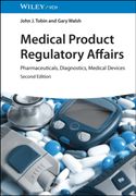 Medical Product Regulatory Affairs: Pharmaceuticals, Diagnostics, Medical Devices 