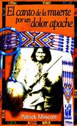 El Canto de la Muerte por un Dolor Apache (Gebara) (in Spanish)