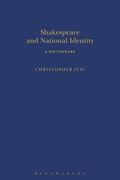 Shakespeare and National Identity: A Dictionary (en Inglés)