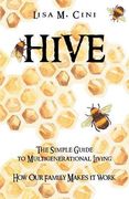 Hive: The Simple Guide to Multigenerational Living (en Inglés)