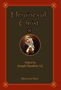 Heroines of Christ (en Inglés)