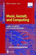 music, gestalt, and computing: studies in cognitive and systematic musicology (en Inglés)