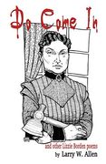 Do Come in and Other Lizzie Borden Poems (en Inglés)