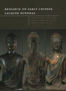 Research on Early Chinese Lacquer Buddhas (en Inglés)