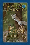 Tales of Larkin: The Great Gathering (en Inglés)