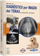 Manual De Diagnóstico Por Imagen Del Tórax En Pequeños Animales