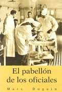 El Pabellón de los Oficiales (Cuadernos de la Trinchera) (in Spanish)