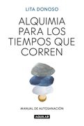 Alquimia para los tiempos que corren (in Spanish)