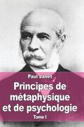 Principes de métaphysique et de psychologie: Tome I (en Francés)