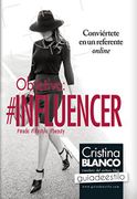 Objetivo: Influencer (in Spanish)