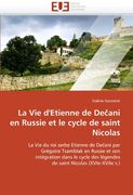 La Vie D'Etienne de de Ani En Russie Et Le Cycle de Saint Nicolas