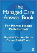 The Managed Care Answer Book (en Inglés)