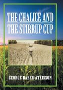 The Chalice and the Stirrup Cup (en Inglés)
