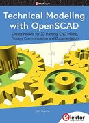 Technical Modeling With Openscad: Create Models for 3d Printing, cnc Milling, Process Communication and Documentation (en Inglés)