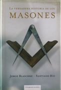 La Verdadera Historia de los Masones