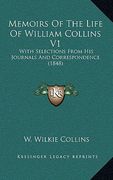 memoirs of the life of william collins v1: with selections from his journals and correspondence (1848) (en Inglés)