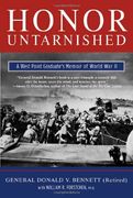 Honor Untarnished: A West Point Graduate's Memoir of World war ii (en Inglés)