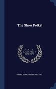 The Show Folks! (en Inglés)