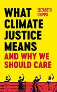 What Climate Justice Means and why we Should Care (en Inglés)