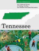 2011 National Survey of Fishing, Hunting, and Wildlife-Associated Recreation?Tennessee (en Inglés)