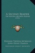 a second reader: the natural method readers (1915) (en Inglés)