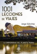 1001 Lecciones de Viajes. La Universidad del Planeta Tierra (in Spanish)