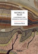 Nacemos de Mujer: La Maternidad Como Experiencia e Institucion (in Spanish)
