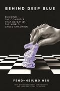 Behind Deep Blue: Building the Computer That Defeated the World Chess Champion (en Inglés)