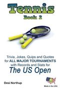 The Tennis Book 2: The US Open in Black + White (en Inglés)
