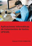 Aplicaciones informáticas de tratamiento de textos. UF0320. (in Spanish)
