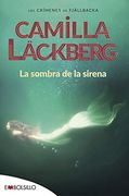 La Sombra de la Sirena: Un Ramo de Lirios Blancos, Unas Cartas Amenazadoras, un Siniestro Mensaje de Color Rojo Sangre. (Embolsillo)