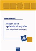 Pragmática Aplicada al Español: De la Proposición al Contexto