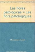 Las Flores Patológicas / les Flors Patològiques (Poesía) 