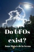 Do UFOs exist? (en Inglés)