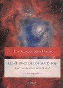 EL INFIERNO DE LOS MALDITOS: CONVERSACIONES CON EL MAL -LIBRO SEGUNDO- (CALDERA DEL DAGDA)
