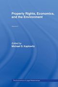 Property Rights, Economics and the Environment (en Inglés)