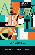 Alphabetical: How Every Letter Tells a Story (en Inglés)