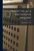 Dialectic as a Method of Inquiry (en Inglés)