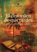 El desorden de mis tardes