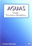 aguas: guía técnico-jurídica