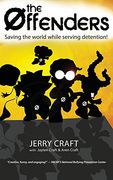 The Offenders: : Saving the World While Serving Detention! (en Inglés)