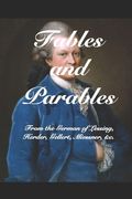 Fables and Parables: From the German of Lessíng, Herder, Gellert, Miessner, &c. &c. (en Inglés)