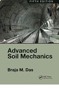 Advanced Soil Mechanics, Fifth Edition (en Inglés)
