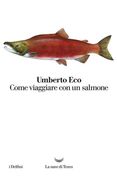 Come Viaggiare con un Salmone (en Italiano)