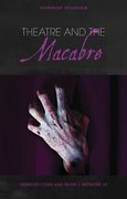 Theatre and the Macabre (en Inglés)