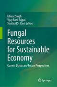 Fungal Resources for Sustainable Economy: Current Status and Future Perspectives (en Inglés)