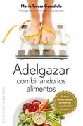 Adelgazar Combinando los Alimentos