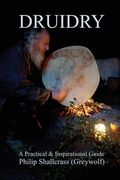 Druidry: A Practical & Inspirational Guide (en Inglés)