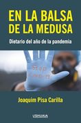 En la Balsa de la Medusa: Dietario del año de la Pandemia